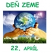 22. Apríl - Deň Zeme